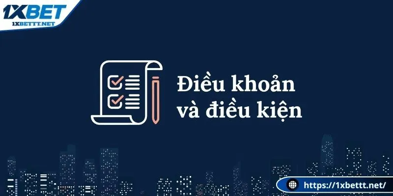 Điều khoản điều kiện trong cá cược có ý nghĩa gì?