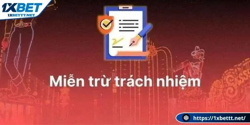 Miễn trừ trách nhiệm 1XBET